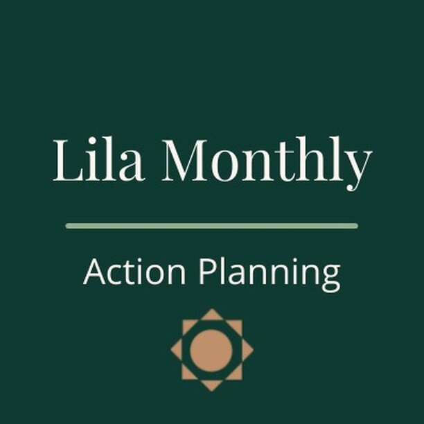 Join us on Zoom to learn The Lila Way of action planning. You&lsquo;ll participate in a grounding exercise, review the month prior, account for any changes and adjustments, and map out the month ahead, in alignment with your quarterly goals. Consider