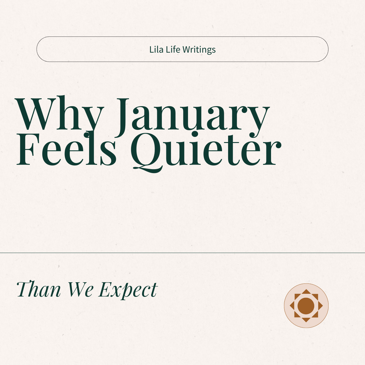      

 
    Why January Feels Quieter Than We Expect    A reflection on recalibration, not failure   January often arrives with a strange kind of silence.  The holidays are over. The noise fades. The pace slows.  And instead of feeling energized or 