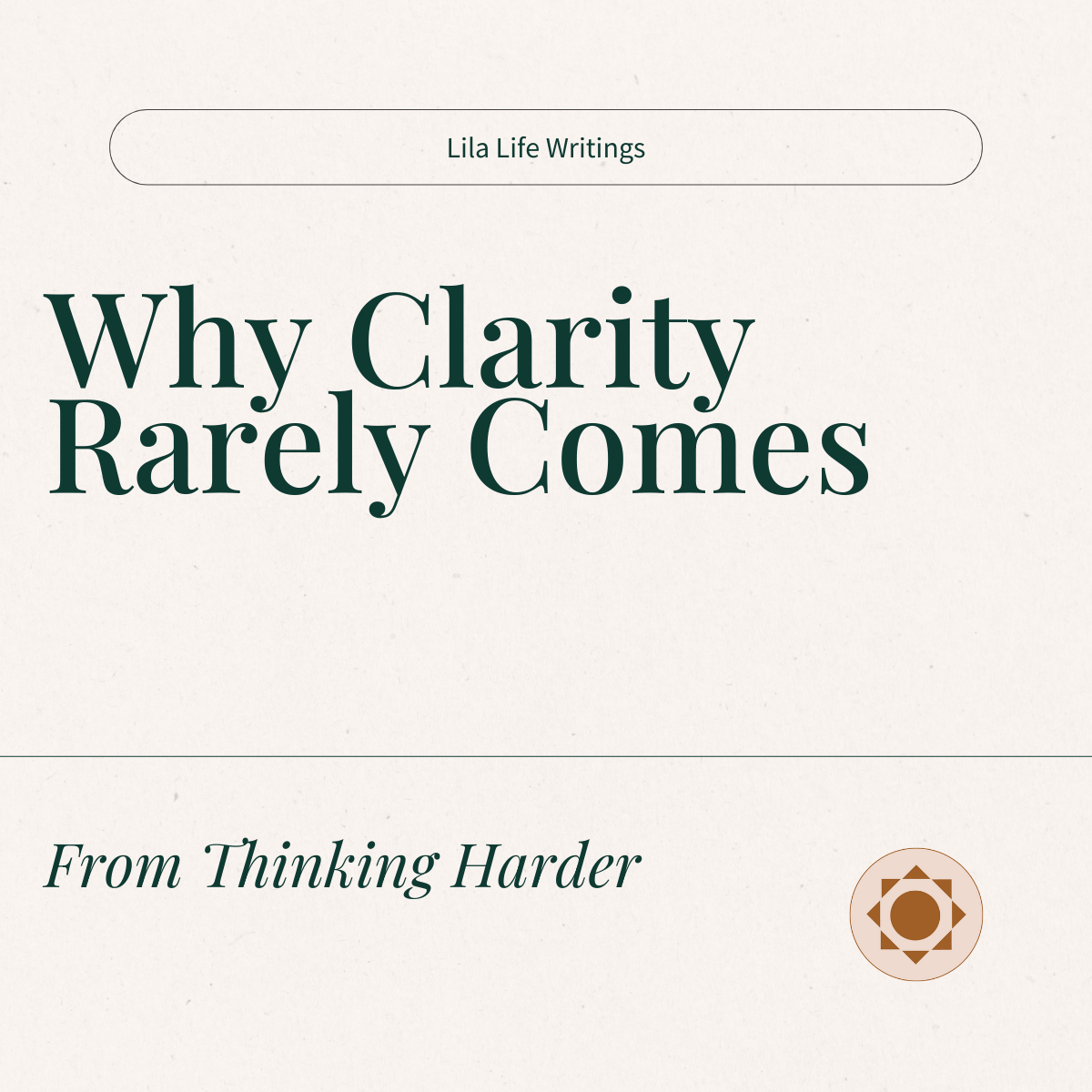      

 
   Why thinking harder stops working  If you’ve been thinking harder than usual lately and still don’t feel clear, there’s a good chance nothing is wrong.  This often happens when you’re capable, thoughtful, and used to figuring things out. 