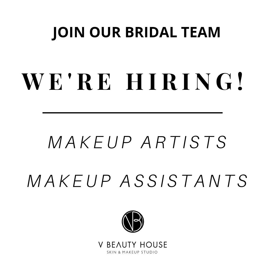 ⭐️We are hiring for makeup artists and assistants for our busiest and most requested bridal/wedding season. 

⭐️Serious inquires only:  send email to contact@vbeautyhouse.com