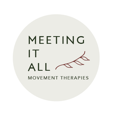 Meeting It All Movement Therapies