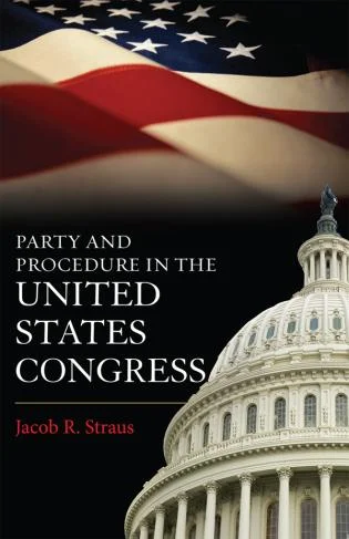 The Death of Deliberation: Party and Procedure in the Modern United States Senate
