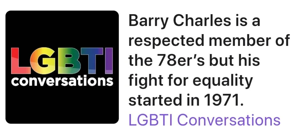 LGBTI Conversations: Barry Charles is a respected member of the 78er’s but his fight for equality started in 1971.