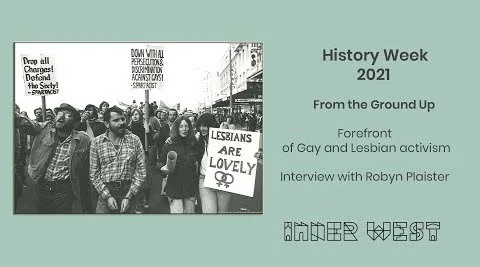Inner West Council History Week 2021: From the Ground Up - Forefront of Gay and Lesbian Activism