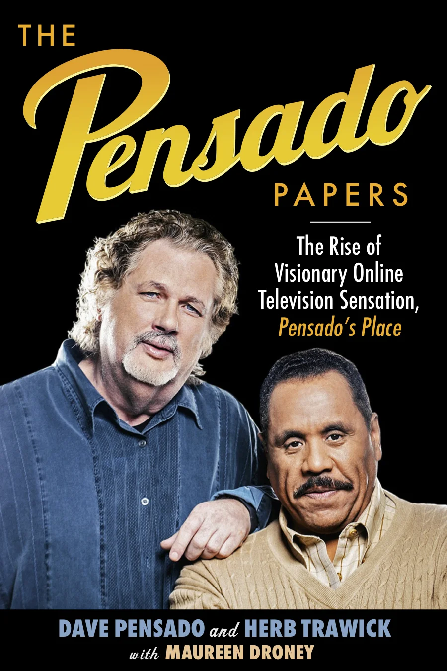 The Pensado Papers by Dave and Herb