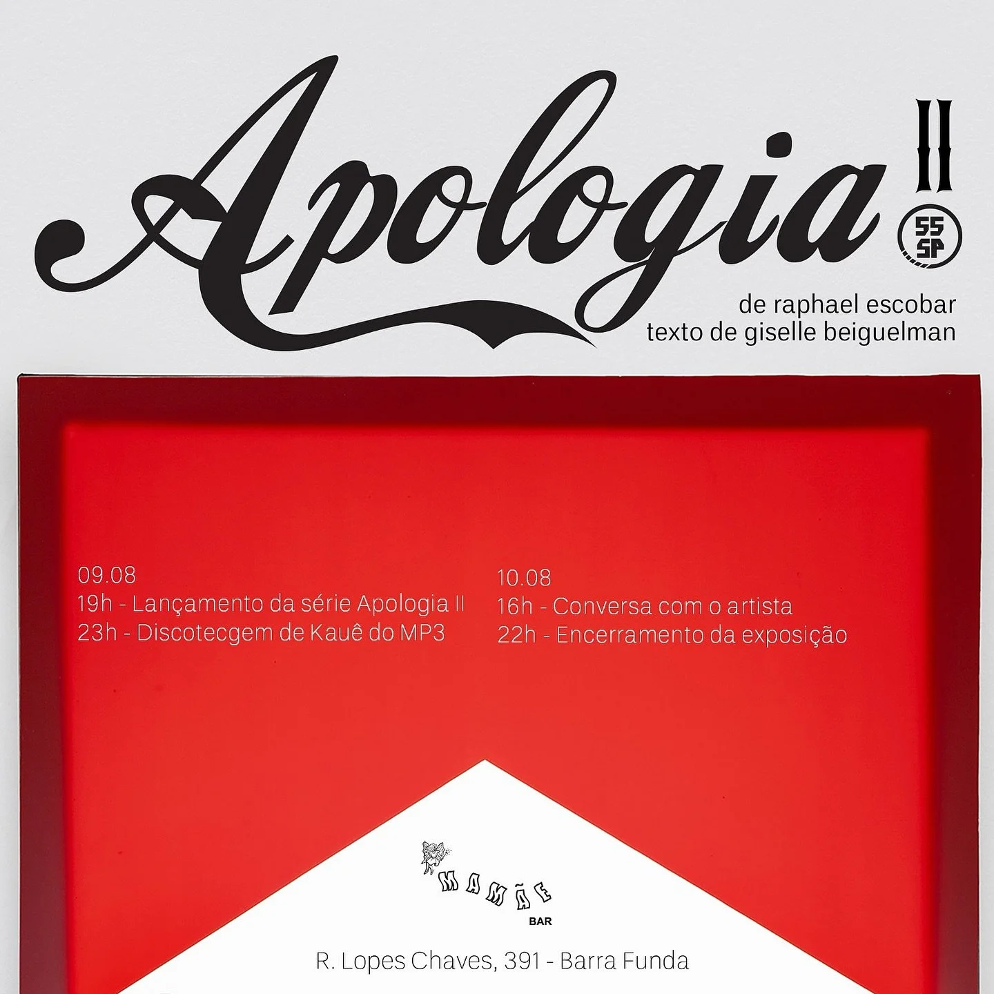 55SP apresenta a s&eacute;rie Apologia 2 de Raphael Escobar no Mam&atilde;e Bar. 

Esperamos voc&ecirc;s!
 
6a f dia 9 - das 19h as 22h &mdash;> e a partir das 22h Discotecagem de Kaue do MP3
S&aacute;bado das 16h as 22h &mdash;> as 16h tem con