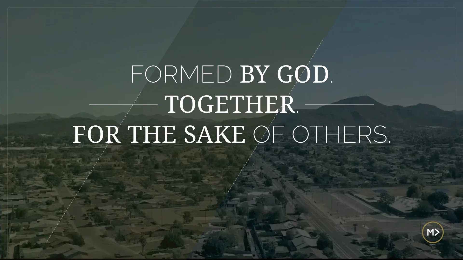 Formed by God.