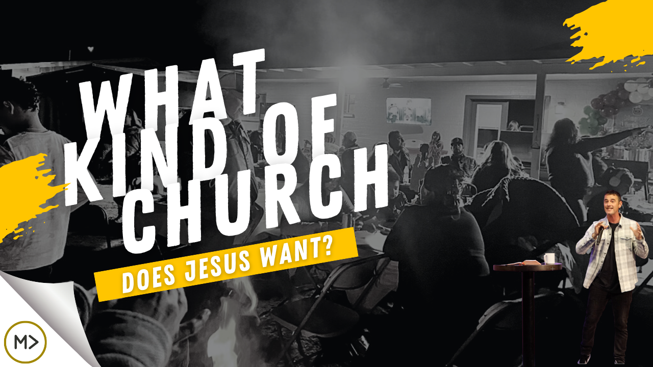 What Kind of Church Does Jesus Want? Pt1