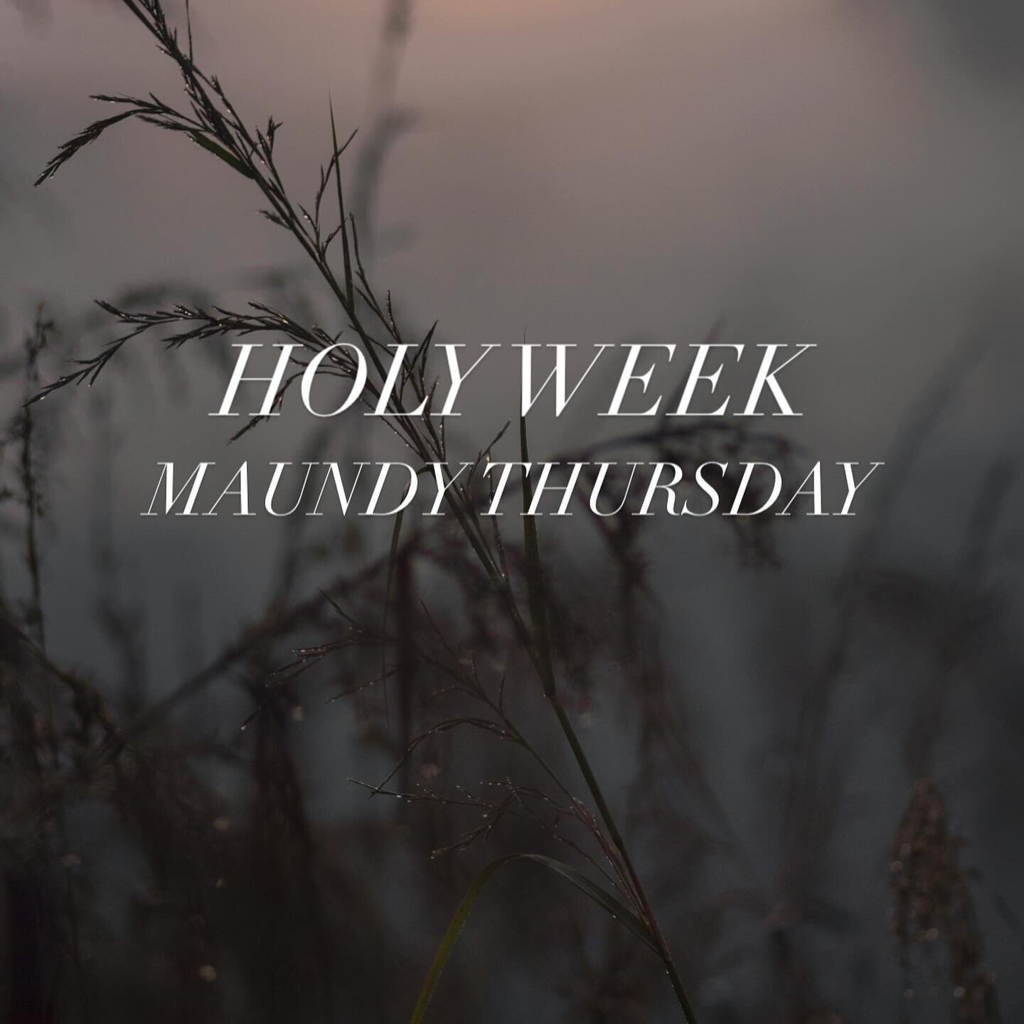 MAUNDY THURSDAY
__
What even is Maundy??
It comes from a Latin word related to &lsquo;command&rsquo;. John&rsquo;s account of the Gospel records Jesus saying, &ldquo;A new command I give you&hellip;&rdquo;
This was after he loved, taught, and served 