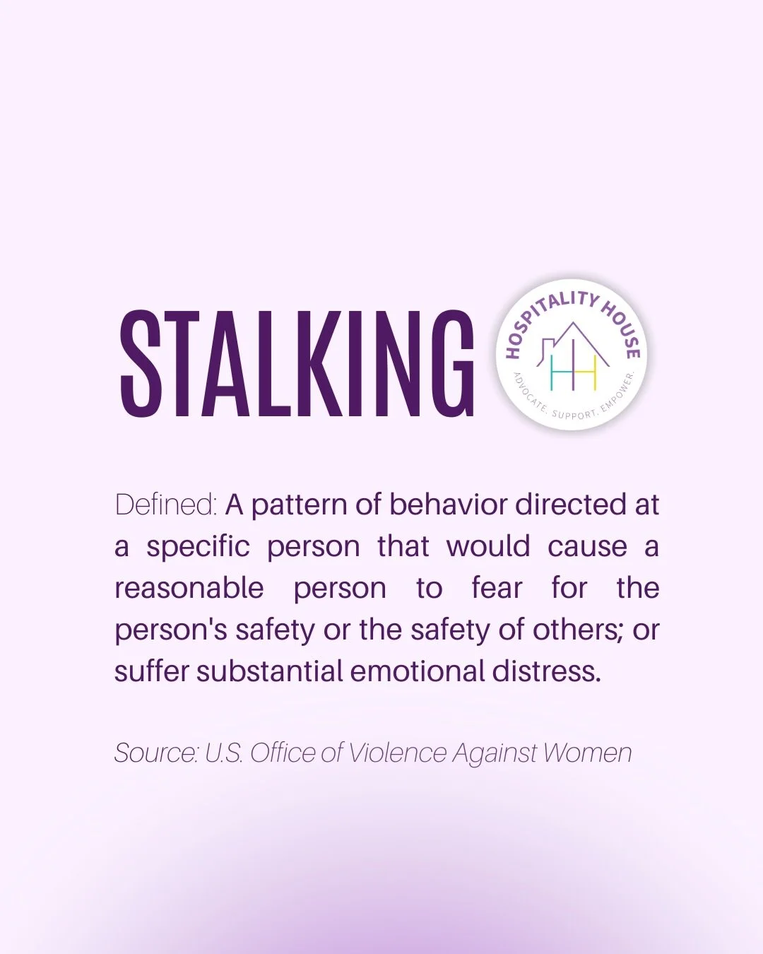 As Stalking Awareness Month comes to a close, Hospitality House reaffirms our ongoing commitment to engagement, education, and prevention. Stalking is often a major form of abuse within domestic violence relationships and it&rsquo;s more common than 