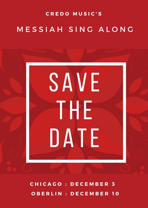 Save the date! Messiah Sing Along in Chicago on December 3, and in Oberlin on December 10