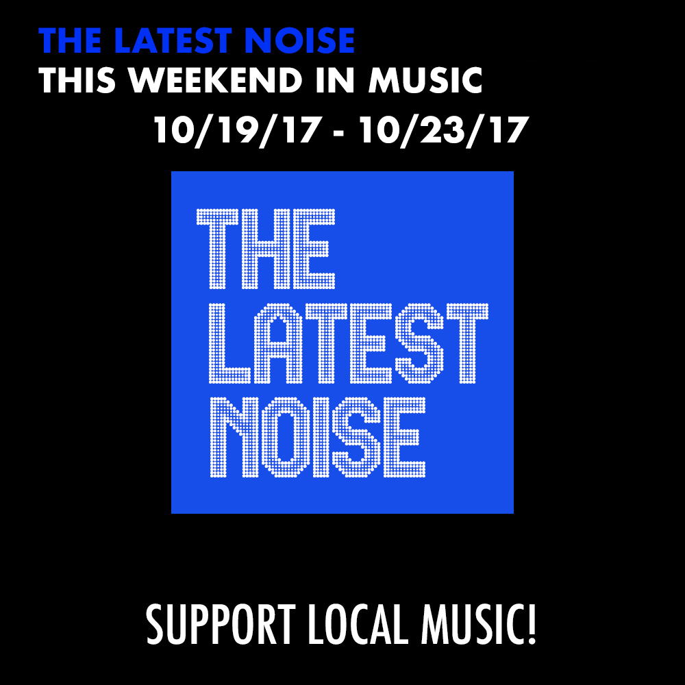 10/19/17 - This Weekend In Music