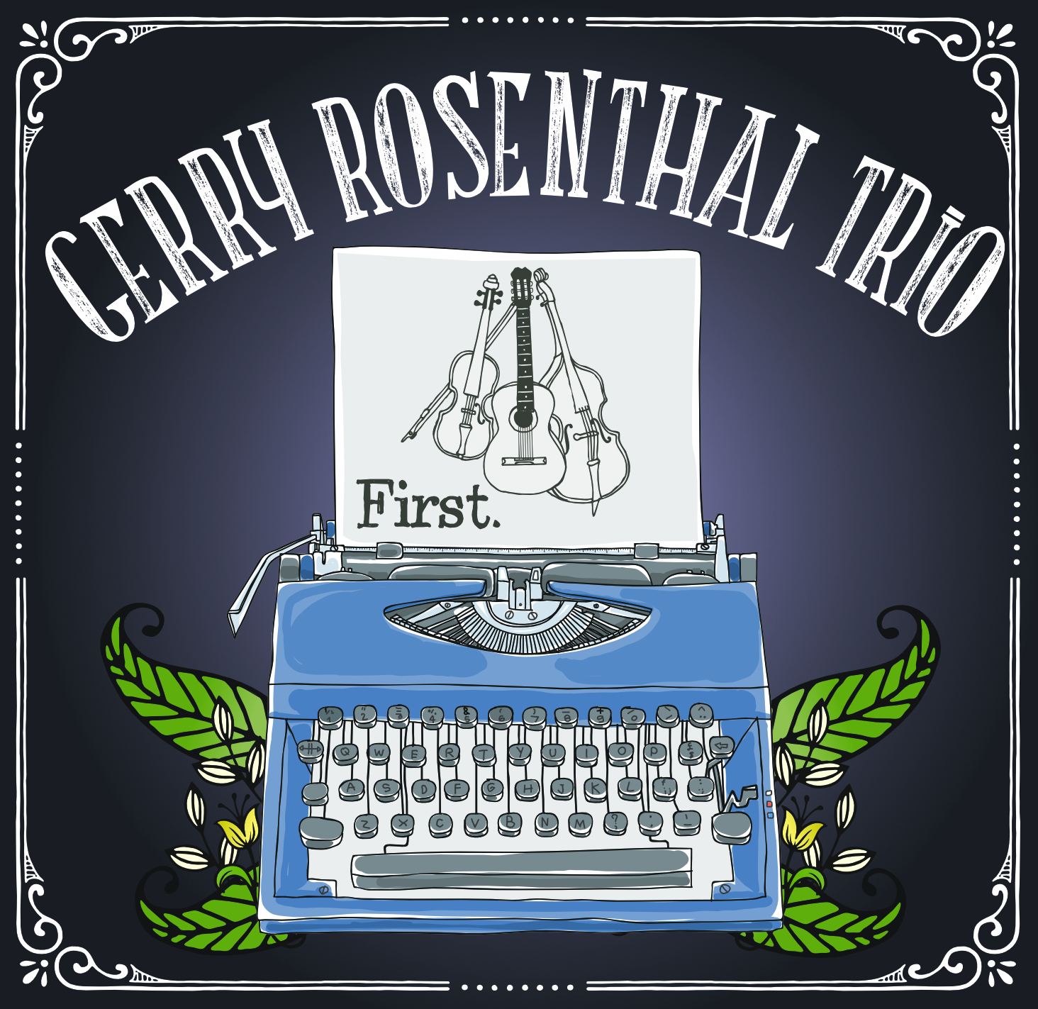Gerry Rosenthal Trio 'First'