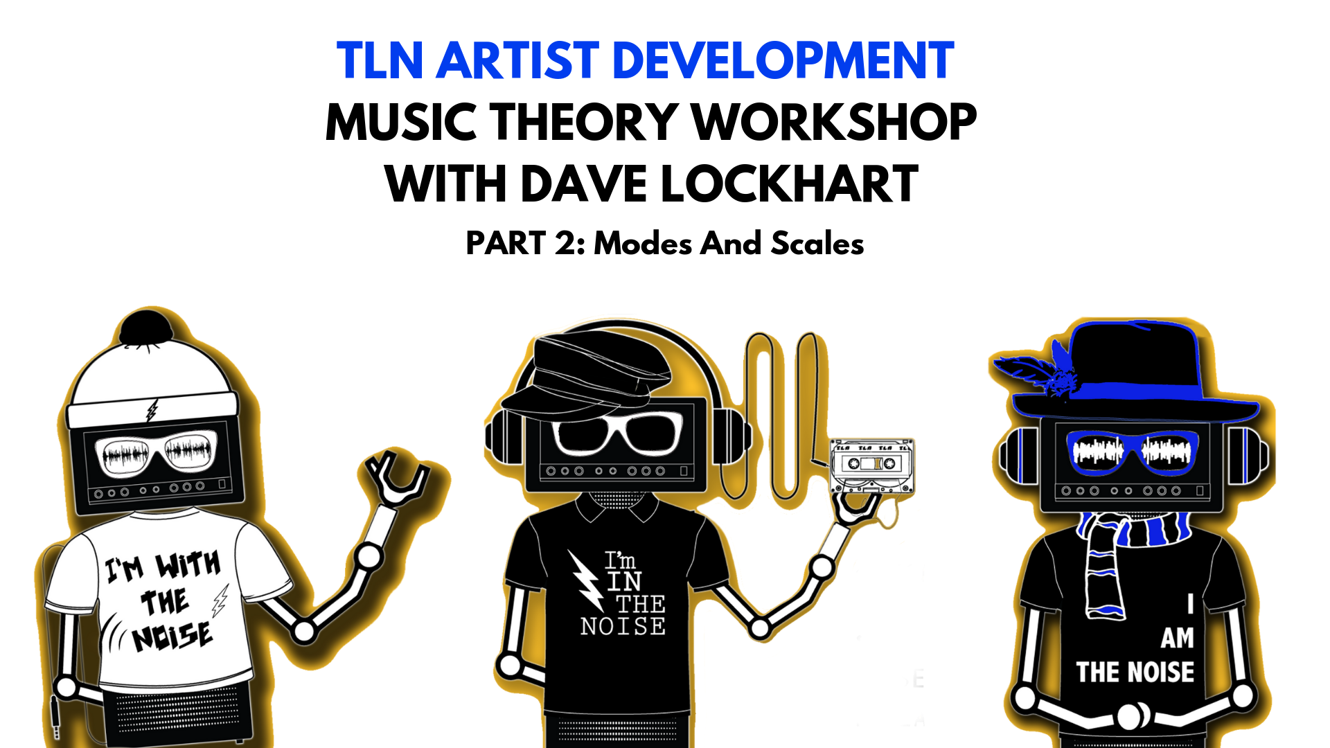 TLN Artist Development Workshop Music Theory with Dave Lockhart