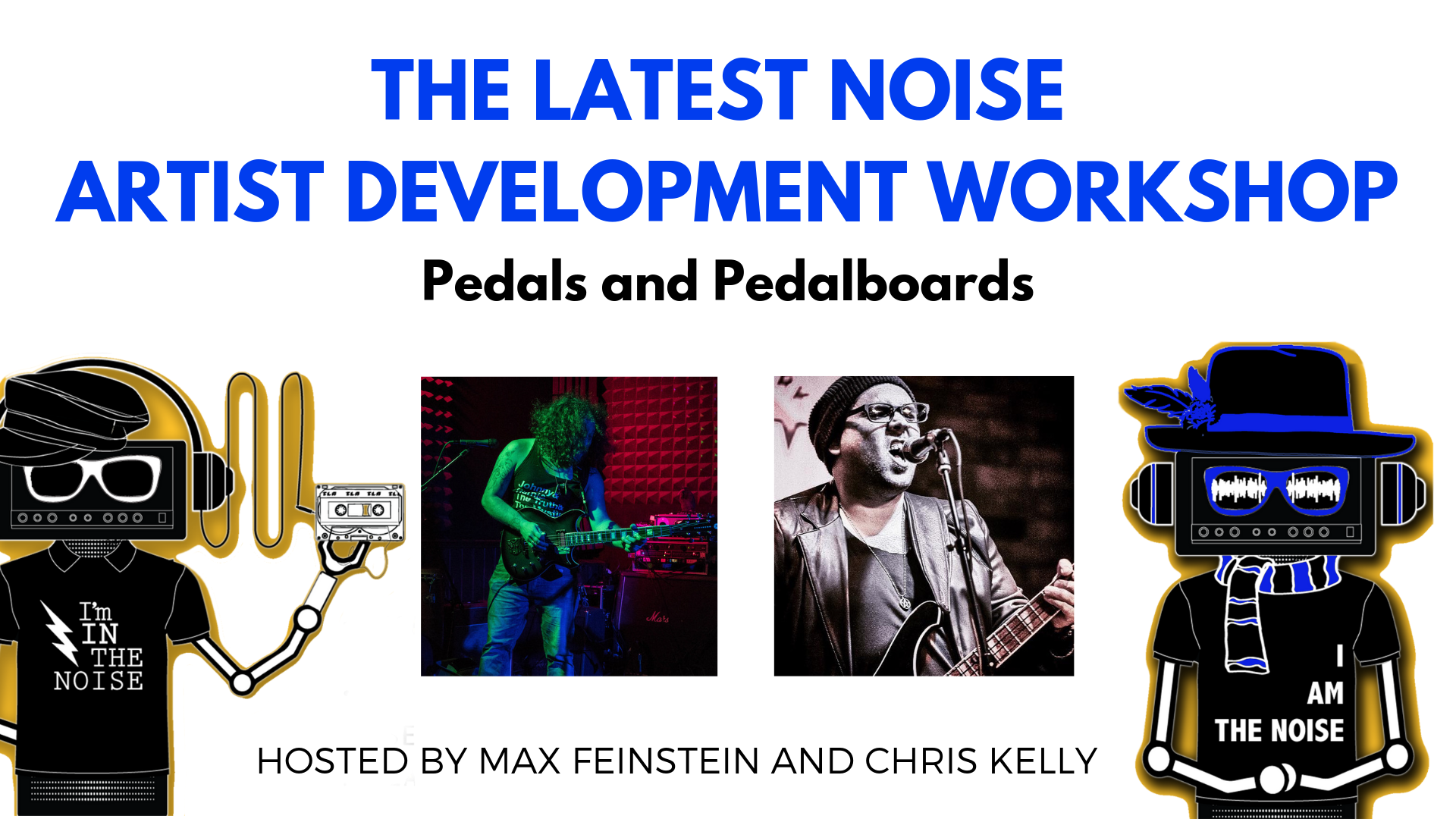 TLN Artist Development Workshop: Pedalboards with Maxwell Feinstein and Chris Kelly
