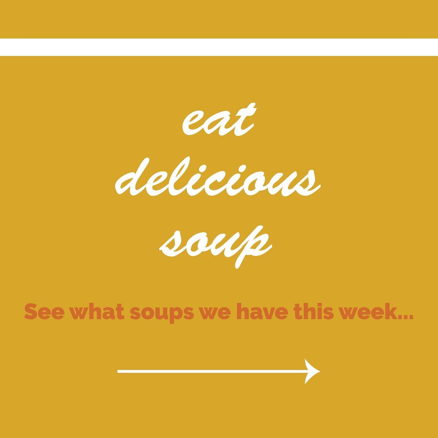 We have delicious soups this week! 😋 Which one will you enjoy?