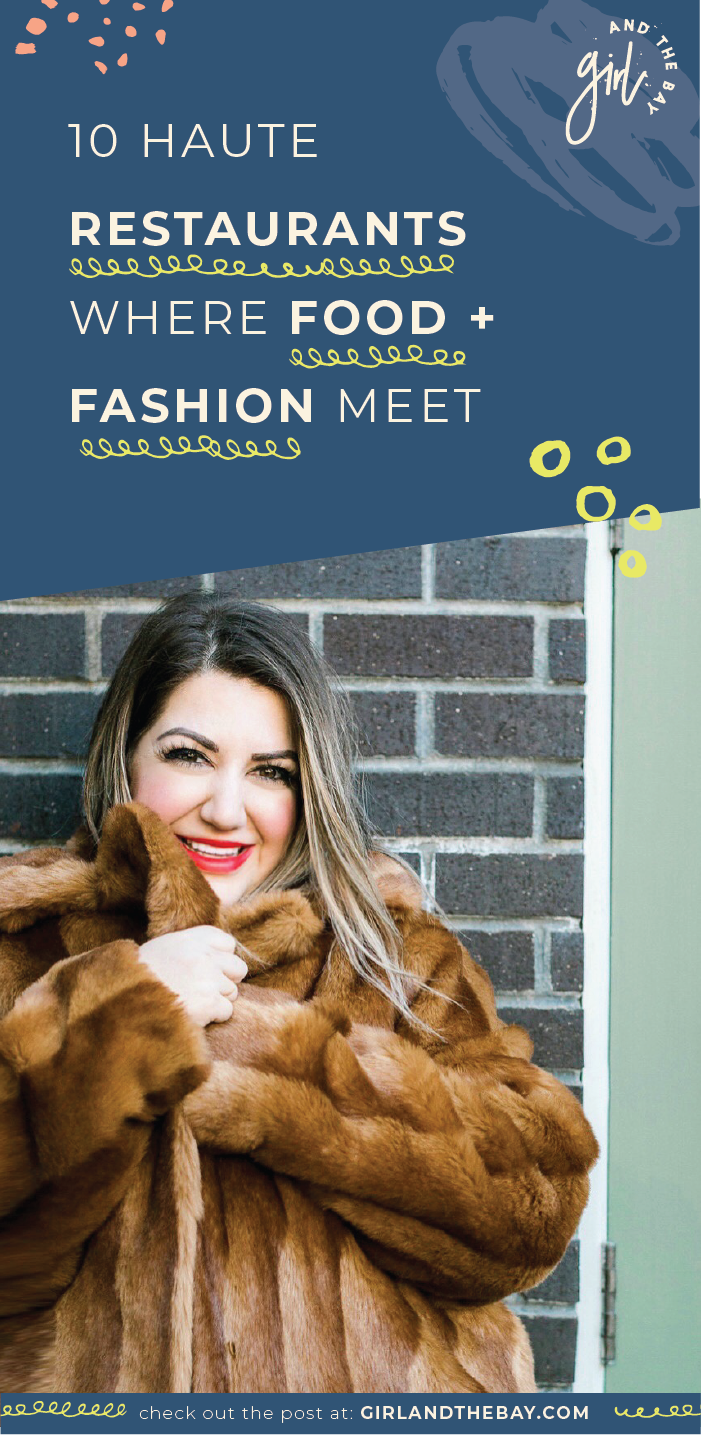 10 haute restaurants where food and fashion meet