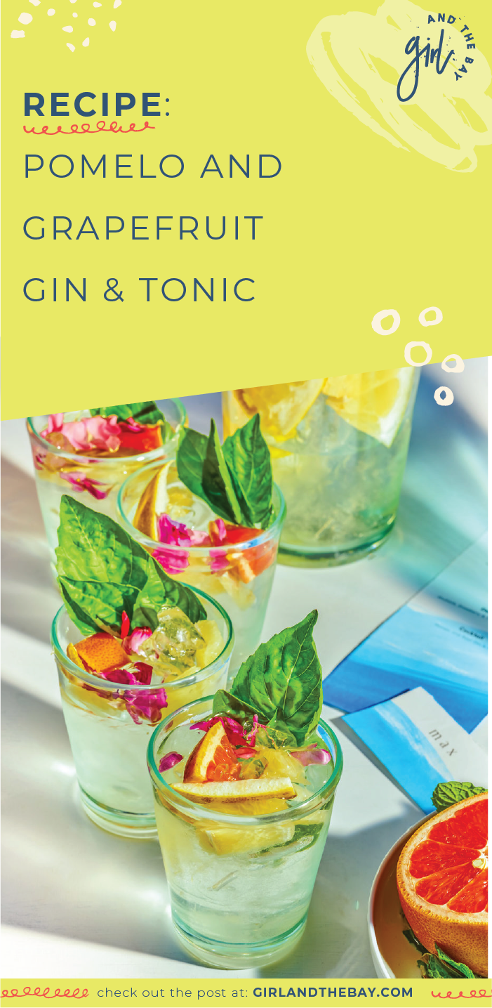 Recipe Pomelo and Grapefruit Gin & Tonic — girl & the a guide to