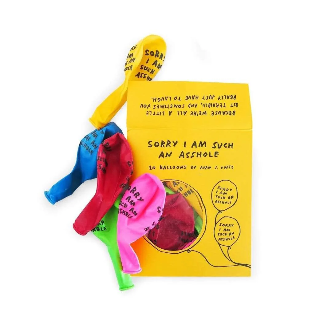 sorry-i-am-such-an-asshole-balloons-adamjk-12688937386120_1080x.jpg