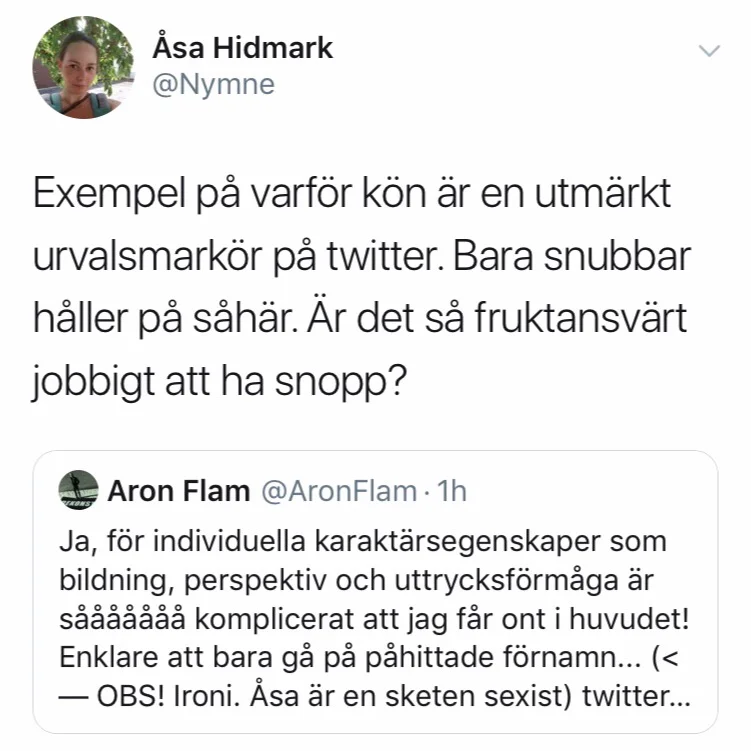 Åsa tror att “bara snubbar” retweetar med spydiga kommentarer trots att både hon och Jonna Sima har det som paradgren.