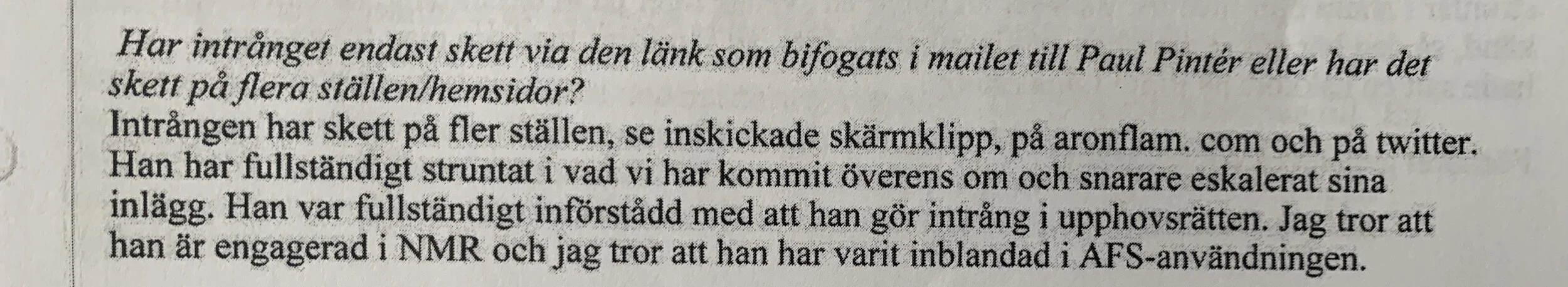 Marie Andrée hävdar att jag är med i AFS och/eller NMR.