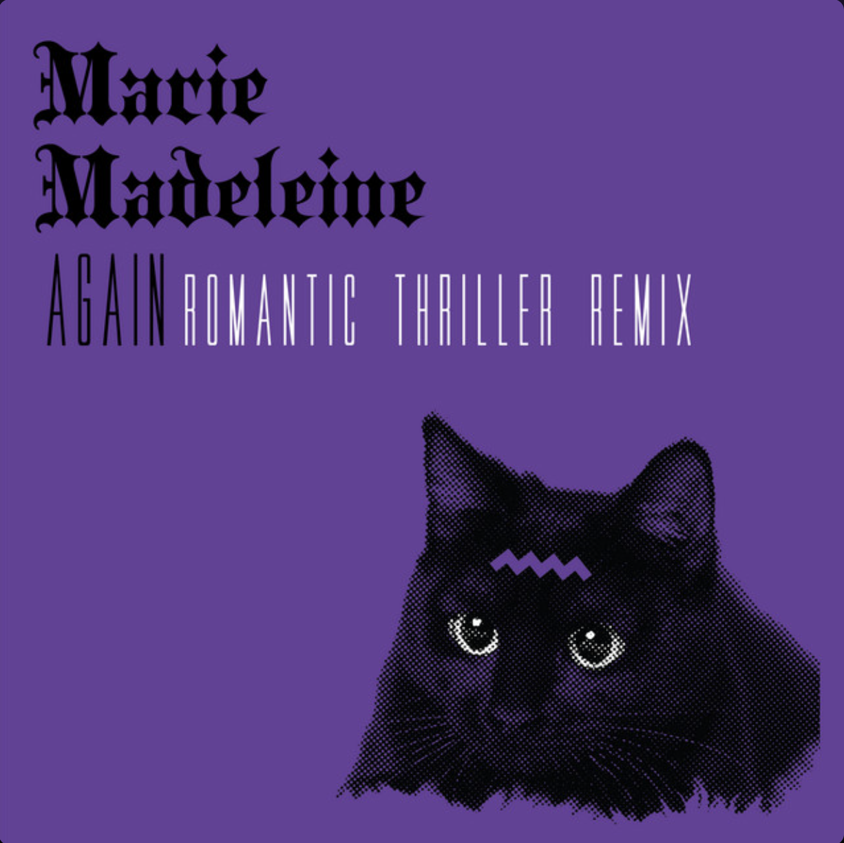 Again (Romantic Thriller Remix) by Marie Madeleine