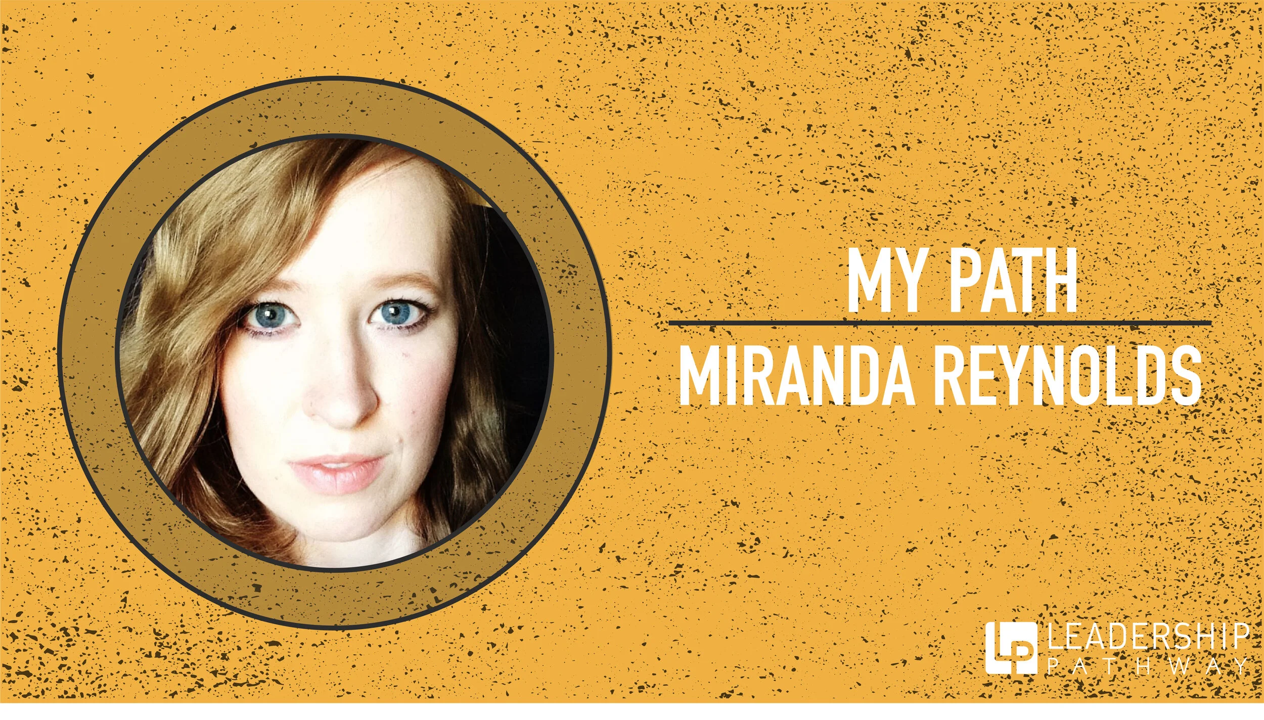 Miranda Reynolds: My Leadership Pathway