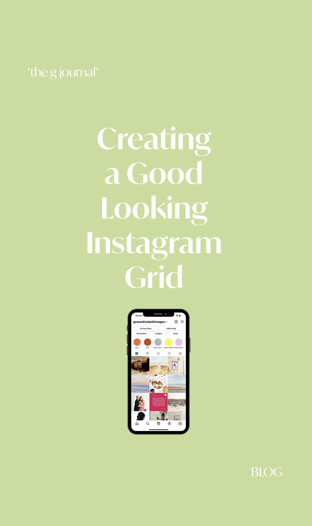 Creating A Good Looking Instagram Grid