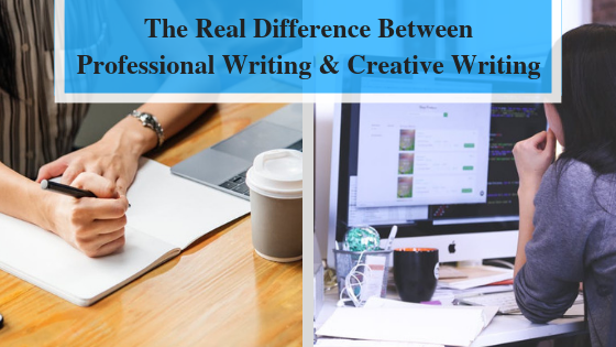 The Real Difference Between Professional Writing & Creative Writing.png