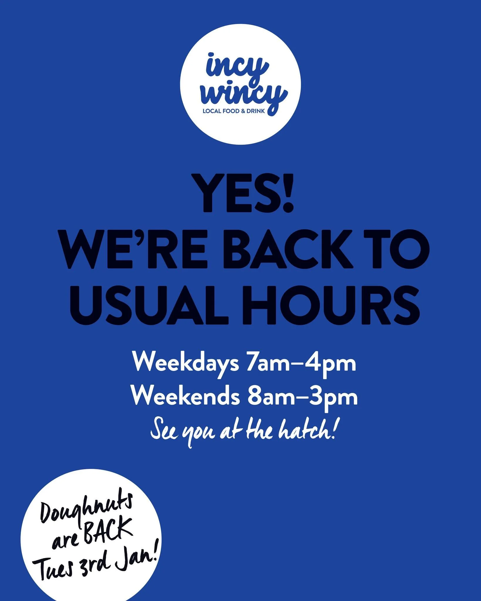 Well, 2026 is well and truly underway, and we're back to usual trading hours. Weekdays 7am-4pm, weekends 8am-3pm. We can't wait to see you!

Don't forget!
🍩 Weekly Doughnut Days return Tues 3rd Jan
🛒 Order your daily coffee and food ahead of time v