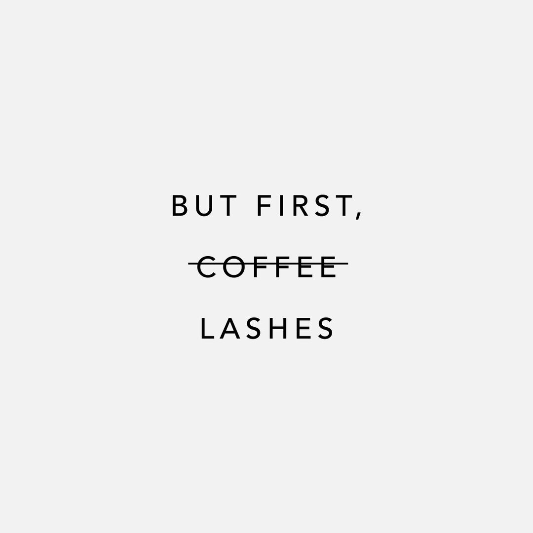 Please avoid drinking any caffeinated beverages 2 hours prior to your appointment to prevent your eyelids from fluttering 😉 #lashlife #lashpriorities