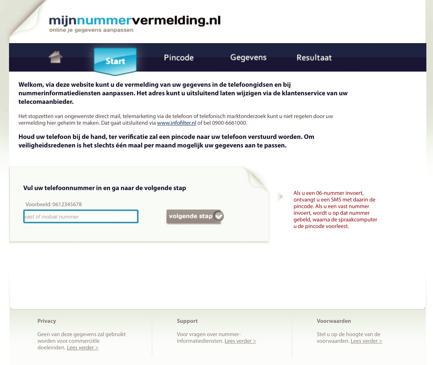  MijnNummervermelding.nl is the central place where all dutch telco's enable users to change their address info. 