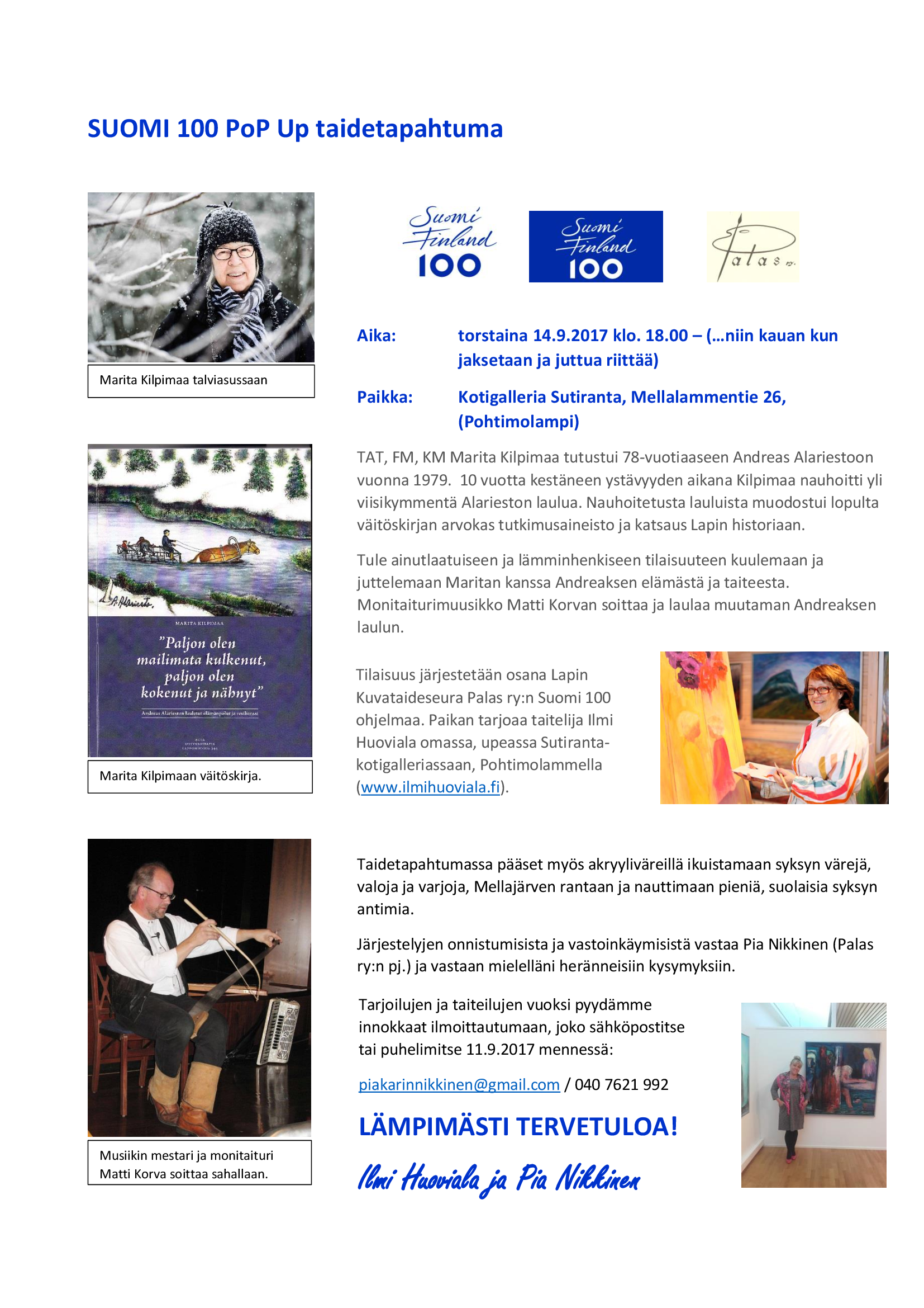 Suomi 100 Pop up -taidetapahtuma 14.9. Pohtimolammella