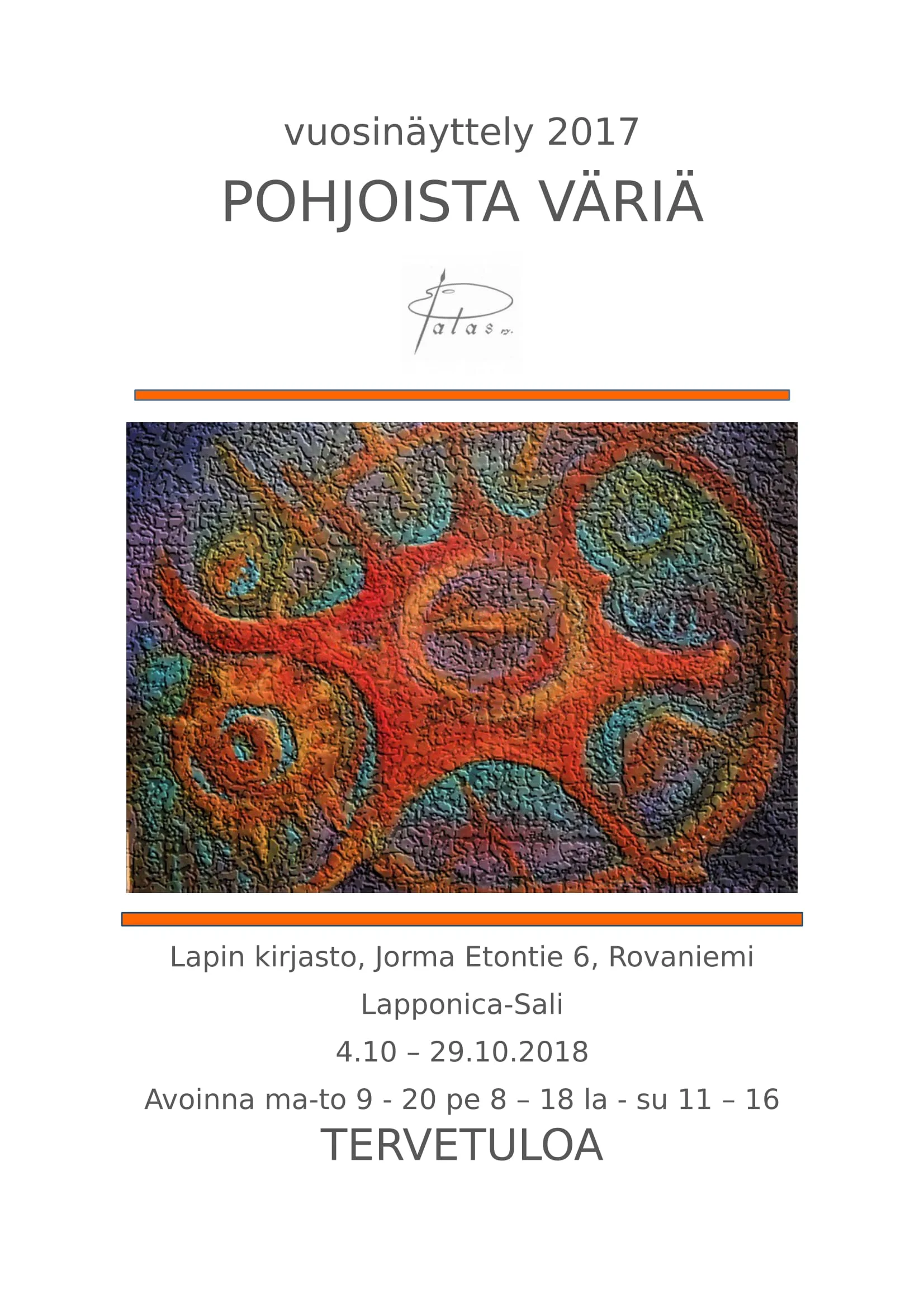 Vuosinäyttely "Pohjoista väriä" Lapponica-salissa 4.10.-29.10. 