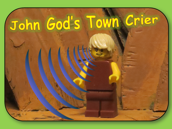   SLIDE 4  2000 years ago God had a special message He wanted to bring the world. So God sent a man named John to bring it.  John was a bit like God’s town crier. There were no megaphones or amplifiers to attract people’s attention.  John simply went