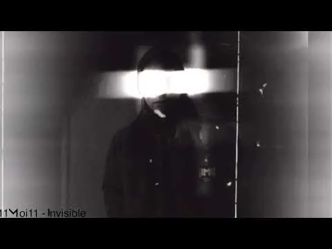 11Moi11 - Invisible