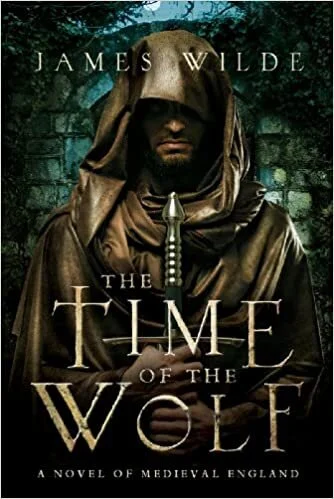 The Time of the Wolf by James Wilde