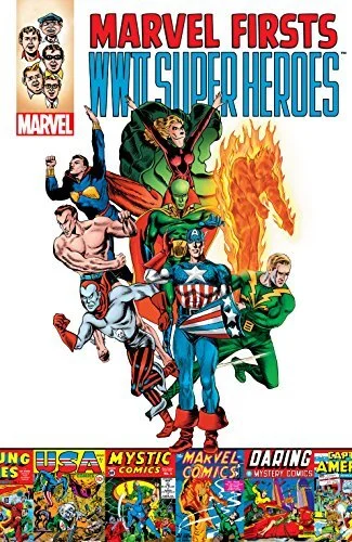 Marvel Firsts: WWII Superheroes