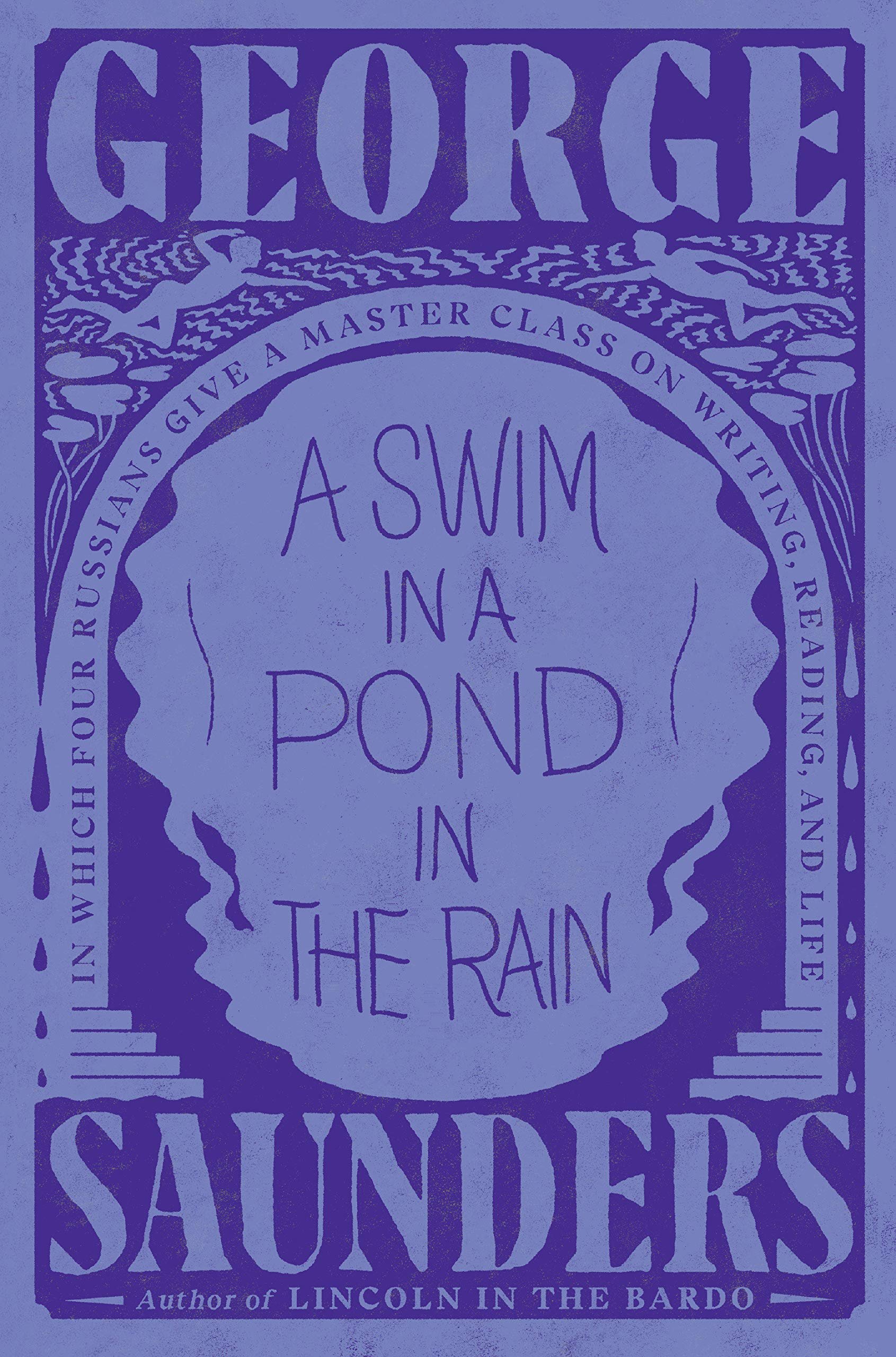 A Swim in a Pond in the Rain by George Saunders.jpg