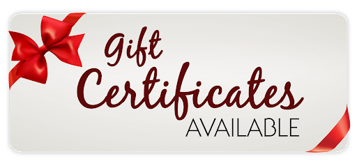 Gift Certificates available for any occasion.