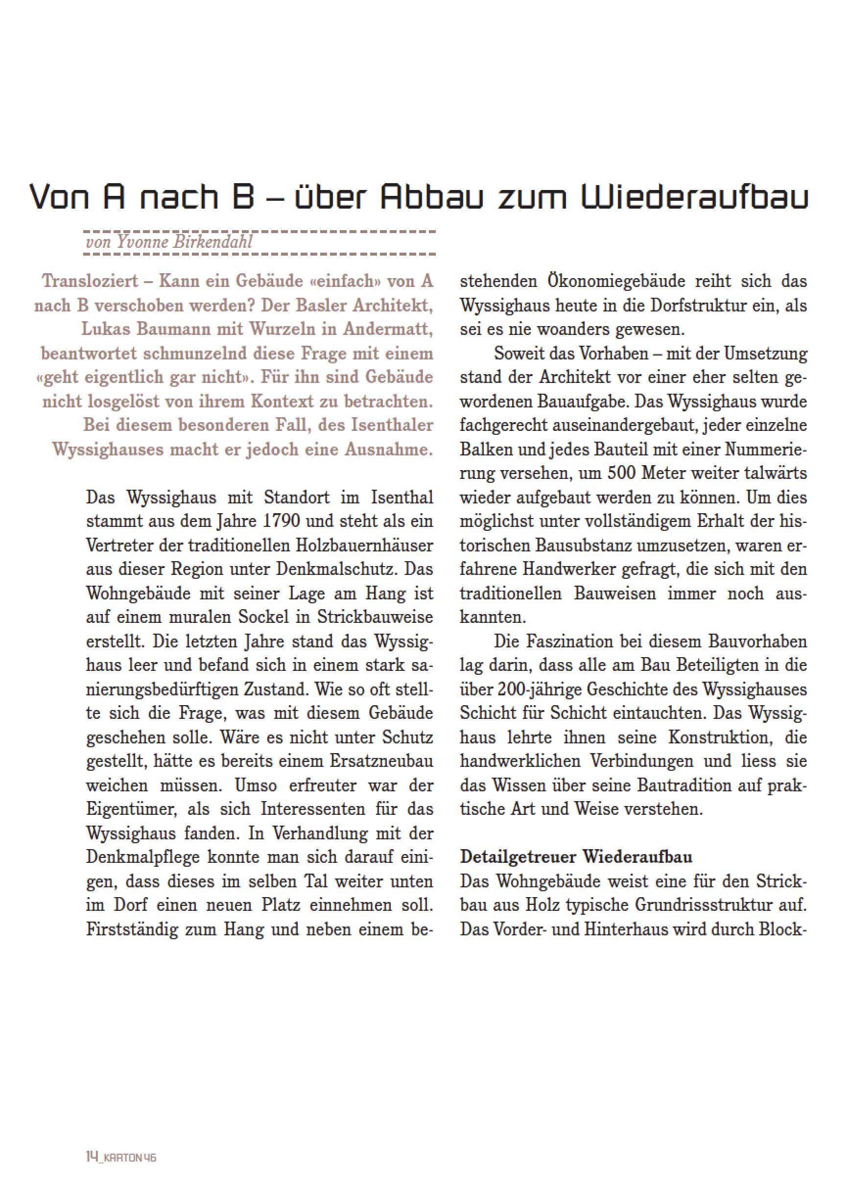 Karton, Architektur im Alltag der Zentralschweiz Ausgabe 46 | 2019 http://www.kartonarchitekturzeitschrift.ch/