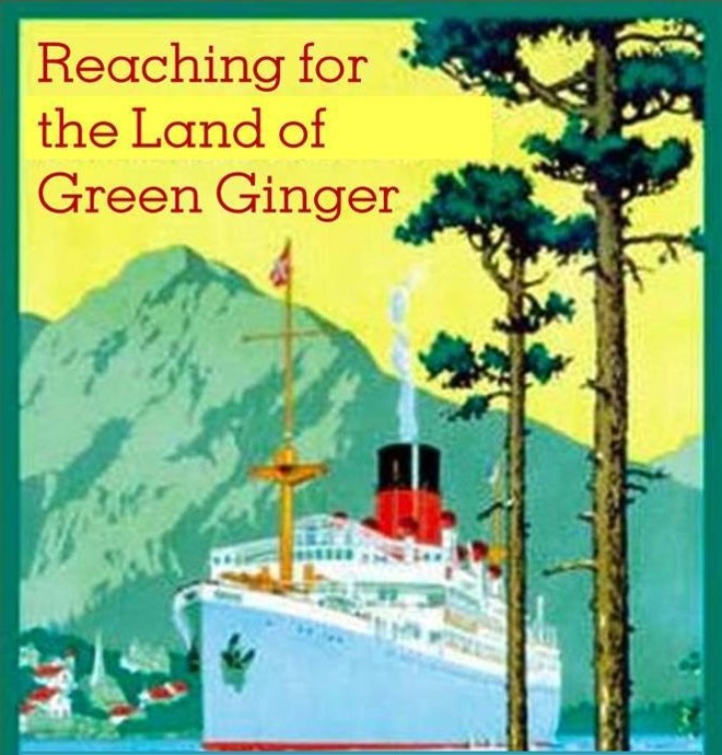 Reaching for the Land of Green Ginger.jpg