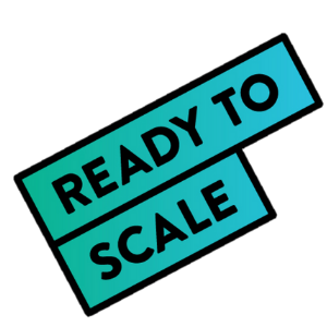 Ready to Scale