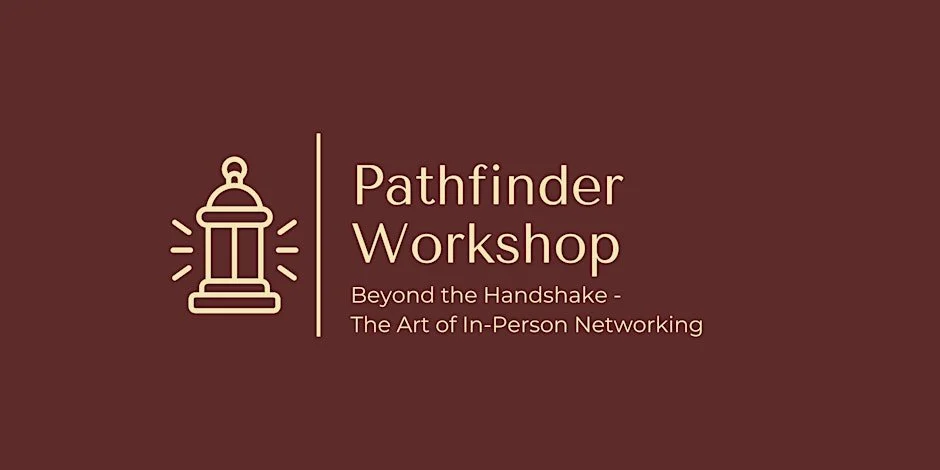 NJC Pathfinder: Beyond the Handshake - The Art of In-Person Networking
