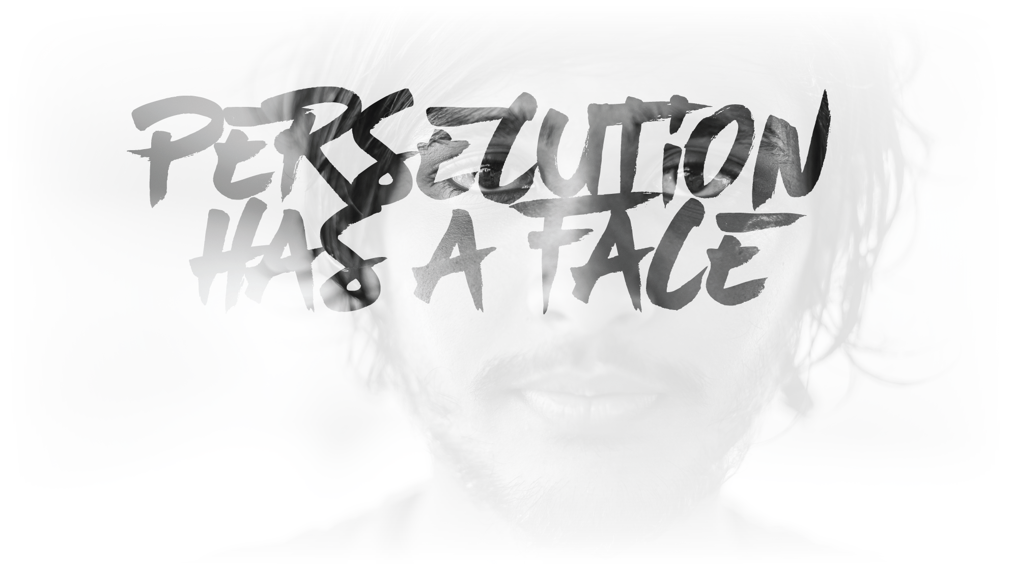 Persecution Has a Face