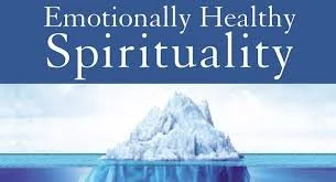 Emotionally Healthy Spirituality