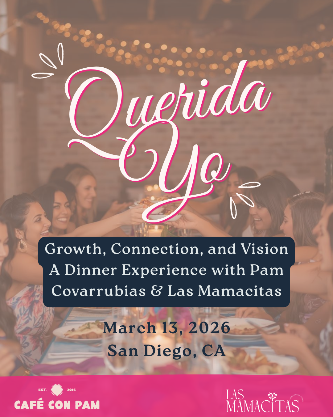 Querida Yo: Growth, Connection and Vision- A Dinner Experience