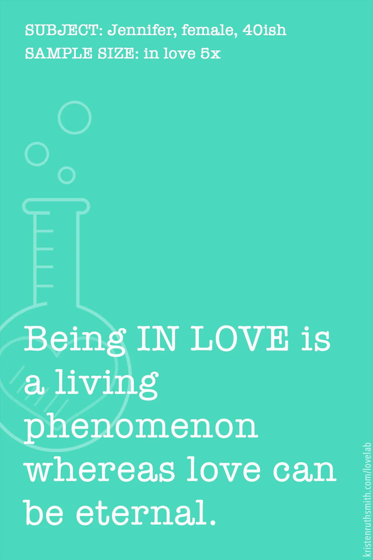      

 
    SUBJECT: Jennifer, female, 40ish  DATA SET: in love 5 times  SUBMISSION DATE: 2017.11.24   "I would give my life for them if it came down to it, without even thinking twice. I feel a warmth and strength within my solar plexus that radiat