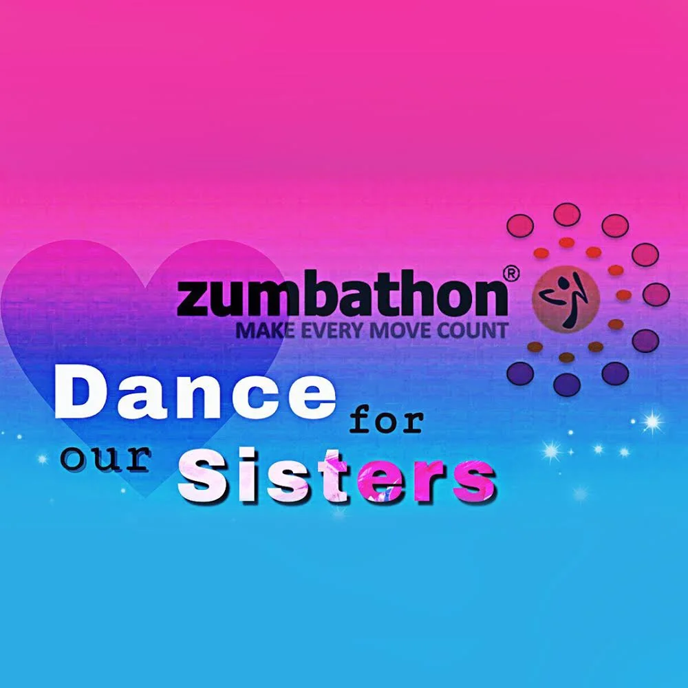 Dance for our Sisters Zumbathon