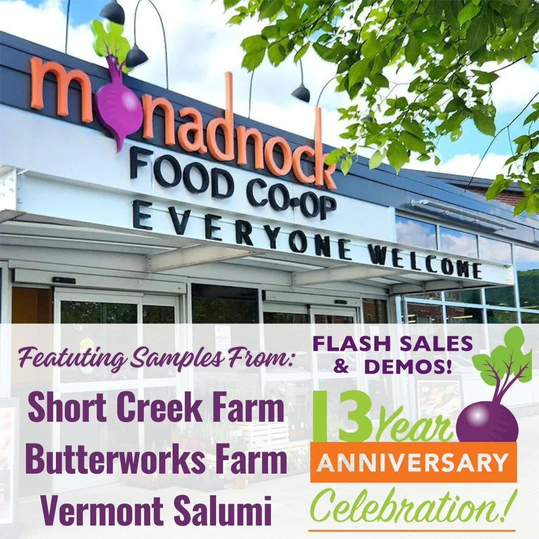 Head over to @monadnockcoop on April 10th for their 13th Anniversary Celebration! 

Enjoy free cookies from the Board of Directors and free chips from Community Snacks, plus samples from Food Hub favorites including @shortcreeknh, @butterworksfarm, @